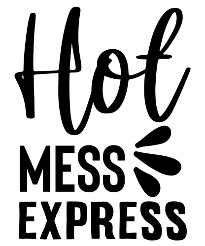 Hot Mess Vinyl Sticker | 6" by 4" | Black Vinyl